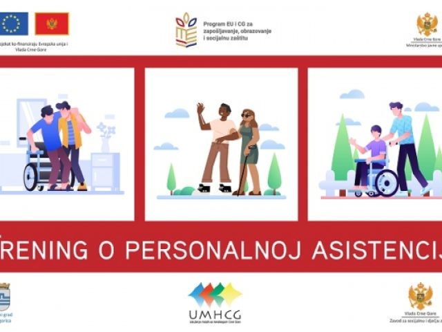 JAVNI POZIV ZA PRIJAVU ZA ZAPOSLENE U OBLASTI SOCIJALNE I DJEČJE ZAŠTITE ZA UČEŠĆE NA TENINGU ZA STRUČNE RADNIKE/CE I SARADNIKE/CE O USLUZI PERSONALNE ASISTENCIJE