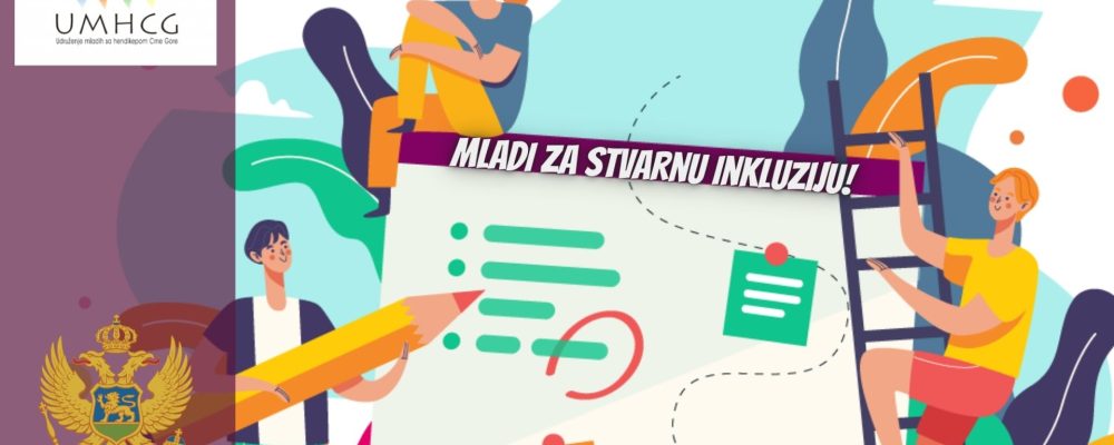 NAJAVA: UMHCG ZAPOČINJE REALIZACIJU PROJEKTA MLADI ZA STVARNU INKLUZIJU