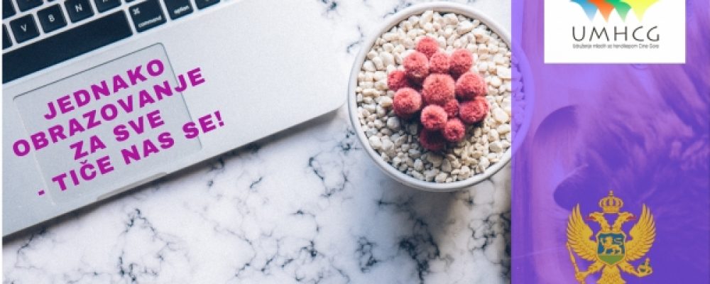 Najava: UMHCG organizuje okrugli sto „Značaj sticanja visokog obrazovanja za mlade s invaliditetom u Crnoj Gori“