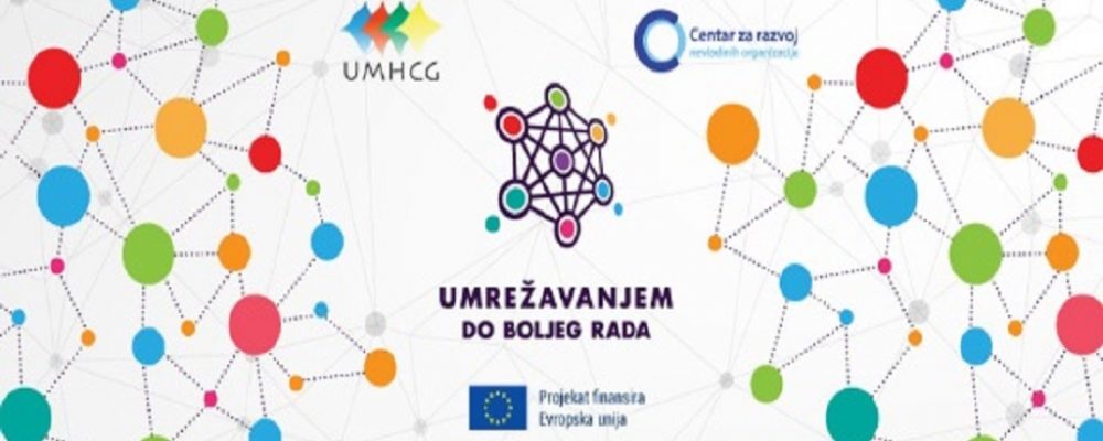 Najava: UMHCG i CRNVO organizuju četvrti trening u okviru projekta Umrežavanjem do boljeg rada